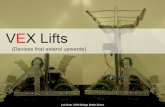 VEX Lifts (Devices that extend upwards) - Roboplexroboplex.org/wp/wp-content/uploads/2015/07/VEX-Lifts.pdf · 2015. 7. 10. · VEX Lifts (Devices that extend upwards) Lab Rats’