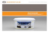 Aerocel Aerocoat m031021[1]...Product: White, 100% pure acrylic emulsion, water-based latex coating specially formulated to protect Aerocel insulation for interior or exterior applications.