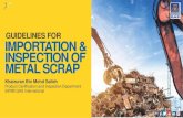 GUIDELINES FOR IMPORTATION& INSPECTION OF ......metal scrap (solid ferrous & solid non-ferrous) will be up to 99.75%. • All scheduled wastes (SW1, SW2, SW3, SW4, and SW5) under First