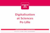 Digitalisation at Sciences Po Lille...Presentation of Sciences Po Lille-Sciences Po Lille is a « Grande Ecole » -Competitive entrance examination –common exam with 6 other « Sciences