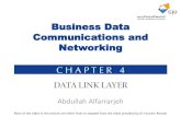 Business Data Communications and Networkingalfarrar/courses/ESE13711_Sp2020/slides/CH-04.pdfBusiness Data Communications and Networking Abdullah Alfarrarjeh Most of the slides in this