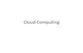 Cloud Computing - WordPress.com...Cloud Computing Tradicionalmente se definen tres capas: Software as a Service (SaaS) Aplicación completa ofrecida como servicio en la nube (Servicios