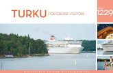 TURKUTurku, a pearl of the Baltic, is Finland’s number one summer destination. Bisecting Turku city centre, the river Aura flows through the most beautiful cityscape; past great