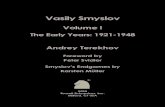 The Early Years: 1921-1948 Andrey Terekhov · 2021. 1. 14. · Vasily Vasilievich Smyslov (1921-2010), the seventh world champion, had a long and illustrious chess career. He played
