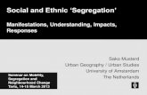 Social and Ethnic ‘Segregation’cmus.ut.ee/wp-content/uploads/2013/03/Presentation_Sako...Social and Ethnic ‘Segregation’ Manifestations, Understanding, Impacts, Responses Sako