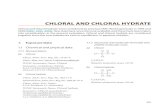 CHLORAL AND CHLORAL HYDRATE · 2018. 6. 28. · have been reviewed by Delinsky et al. (2005) and Demeestere et al. (2007) . Selected methods for the analysis of chloral hydrate in