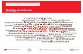 Guide pratiquercrcconference.org/app/uploads/2017/11/Branding-toolkit... · 2018. 10. 1. · 6 Guide pratique Croix-Rouge Croissant-Rouge / Guide pratique Emploi abusif des emblèmes