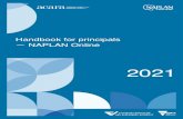 Handbook for principals NAPLAN Online 2021...YEAR 3, YEAR 5, YEAR 7 AND YEAR 9 NAPLAN – ONLINE TEST 2021 . iii 2021 Handbook for Principals – NAPLAN Online From 19 April Discuss