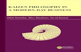 KAIZEN PHILOSOPHY IN A MODERN-DAY BUSINESS mainly depends on the company implementation of Kaizen even though the participants might believe Kaizen in concept is effective. PART 1.