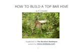 HOW TO BUILD A TOP BAR HIVE - United Diversity · 2020. 12. 4. · See The Barefoot Beekeeper for full details – available from 9. 10 Draw a centre line to the bottom edge Mark