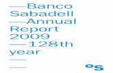 BS Informe Anual 09 ANG · 2021. 2. 11. · Number of branches 1,214 1,247 ... prominent role on the part of international financial institutions. In Spain,the government’s policy