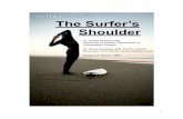 The Surfer’s Shoulder - Surfing Doctors · 2021. 3. 23. · exercises are started once the initial period of pain gets better, usually after 1-2 weeks of rest and stretching. Surfing