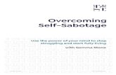 Overcoming Self-Sabotage ... GMMA STN ToLoveThisLife.com What is Self-Sabotage? Self-sabotage is the