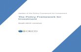 The Policy Framework for Investment - OECD.org - OECD...The Framework is a tool, providing a checklist of key policy issues for consideration by any government interested in creating