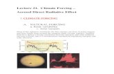 Lecture 21. Climate Forcing – Aerosol Direct Radiative Effect...Human observations of cyclic changes in sunspot occurrence through telescopes have been made for almost 500 years.