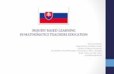 INQUIRYBASEDLEARNING INMATHEMATICSTEACHERSEDUCATION’ · 2016. 2. 22. · INQUIRYBASEDLEARNING INMATHEMATICSTEACHERSEDUCATION’ ’! SonaCeretkova Department of!Mathemacs! Faculty!of!Natural!Sciences!