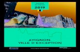 DOSSIER DE PRESSE 2019 - Avignon Tourisme · DOSSIER DE PRESSE 2019 Avignon, ville d’exception ... Des collections pour tout l’art du monde p. 9 • Musées et collections d’Avignon