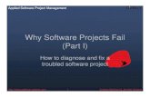 Why Software Projects Fail (Part I) diagnosing problems I.pdfWhy Projects Fail: Diagnosing Project Problems (Part I) Author: Andrew Stellman and Jennifer Greene Created Date: 12/14/2005