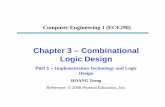 Chapter 3 – Combinational Logic DesignLogic Designhoangtrang/lecture note/ECE290/Slide/ECE29… · Design usually proceeds topDesign usually proceeds top-down to known buildingdown