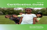 2019 20 Certification Guide - EcoSchools Canada...This guide is designed to support your school throughout the certification process. It outlines the six sections of the program, for