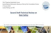 First Draft Technical Review on Dam Safety...•Bulletin 125 –Dams and floods •Bulletin 130 –Risk assessment in dam safety management •Bulletin 142 –Safe Passage of extreme