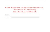 AQA English Language Paper 2 Section B: Writing Student ... · AQA English Language Paper 2 Section B: Writing Student workbook ... Task 1: Here is a range of text openings. Match