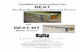 Installation Instructions for BEAT - ROAD SYSTEMS, INC. · 2017. 11. 17. · Installation Instructions for BEAT Box Beam Bursting Energy Absorbing Terminal and BEAT-MT Median Terminal