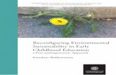 Reconfiguring Environmental Sustainability in Early Childhood … · 2020. 11. 21. · how it is manifested in early childhood curricula. Second, the dissertation examines post-anthropocentric