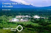 Financial Overview & Path to Creating Value in Colombia Value ... - Gran … · 2020. 12. 7. · Gran Tierra to further modify its strategy and capital spending program; volatility