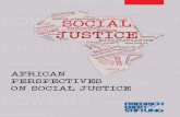 African perspectives on social justice · 2014. 10. 16. · Martha Nussbaum’s (2011) notion of capabilities or freedoms, including, in the view of the latter, central capabilities