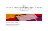 PEACE AGREEMENTS DATABASE AND DATASET€¦ · Peace Agreement: formal, publicly-available document, produced after discussion with con flict protagonists and mutually agreed to by