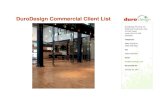 DuroDesign Commercial Client List...DuroDesign Commercial Client List DuroDesign Flooring, Inc. 3229 Nord Autoroute Laval (A-440) Ouest. Laval, QC H7P 5P2. CANADA Telephone (888) 528-8518