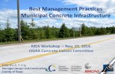 Best Management Practices Municipal Concrete Infrastructure · 2019. 8. 14. · Best Management Practices Municipal Concrete Infrastructure MEA Workshop – Nov. 25, 2016. OGRA Concrete