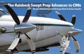 The new Raisbeck/Hartzell C90 Swept Blade Turbofan Propeller · 2019. 6. 11. · 3 the new SWEPT BLADE TURBOFAN PROPELLER FOR THE ENTIRE KING AIR C90 FAMILY developed jointly by Raisbeck