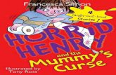 Horrid Henry and the Mummy's Curse - Internet Archive...Originally published in Great Britain in 2000 by Orion Children’s Books. Library of Congress Cataloging-in-Publication Data