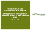 OPPOSITION TO MORRISTOWN- HAMBLEN HOSPITAL …...This presentation is provided for the recipient only and cannot be reproduced or shared without Tennova Healthcare, Inc.’s express