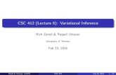 CSC 412 (Lecture 6): Variational Inferencenlp.jbnu.ac.kr/PGM2019/slides_toronto_2015/06-variation... · 2019. 3. 31. · c2C X x c q(x c) c(x c) + H(q(x)) Although this function is
