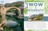 The old bridge at Mostar, destroyed during the war in 1993 but … · 2015. 8. 27. · The old bridge at . Mostar, destroyed during the war in 1993 but restored to its former glory.