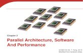 Chapter 2 Parallel Architecture, Software And Performance · 2014. 4. 8. · Fast. Easy to use. Vectorizing compilers are good at identifying code to exploit. –Compilers also can