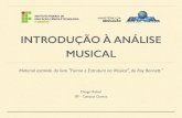 INTRODUÇÃO À ANÁLISE MUSICAL · INTRODUÇÃO À ANÁLISE MUSICAL Material extraído do livro "Forma e Estrutura na Música", de Roy Bennett."!!! Diogo Rebel IFF - Campus Guarus