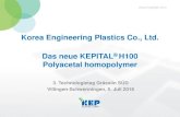 Korea Engineering Plastics Co., Ltd. Das neue KEPITAL Polyacetal … · 2019. 3. 4. · KOREA ENGINEERING PLASTICS Classification Test method Unit HL100 TL52476 (VW Spec.) Physical
