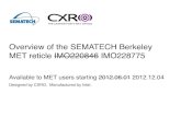 Overview of the SEMATECH Berkeley MET reticle IMO220846 ... · BS ﬁlm: 70-nm CrN Mask Info. white = re!ective black = absorber. bright "eld (BF) dark "eld (DF) low-!are bright "eld
