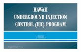 Hawaii State Department of HealthOahu has 544 drainage wells ... Underground Injection Control Program 919 Ala Moana Blvd., Rm. 308 Honolulu, Hawaii 96814-4920 (808) 586-4258 (808)