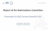 Report of the Nominations Committee Report... · 2020. 9. 7. · Dr Ronald Gorter ACTA University Netherland Note the appointment to position of ADEE Editor in Chief From 01.01.2021