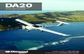 DA20 · 2018. 11. 30. · demonstrated cross wind landing component of 20 knots! ... Far more resistant to hangar rash than sheet aluminum aircraft, the DA20’s composite airframe