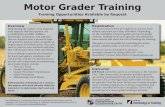 Motor Grader Training - Michigan Technological Universityctt.mtu.edu/sites/ctt/files/flyers/2016motorgrader.pdftypes including Champions, H-Series, Caterpillars, and joystick controlled