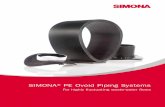 SIMONA® PE Ovoid Piping Systems...lines DVS 2207 Part 1, DVS 2208 Part 1 and DVS 2212 and the full range of associated standards such as DIN EN 1610 when installing new pipes. Fields