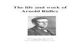 The life and work of Arnold Ridley · 2020. 7. 31. · Arnold Ridley adapted Agatha Christie’s novel, Peril at End House for the stage following being invalided out of the army