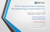 EFOR Industrial Plants Erection, Manufacturing ......Soda Sanayi A.Ş. / Mersin Soda Factory; 1*320 ton/hr, 42 barg, 435oC CFB BOILER Design, supply, fabrication, assembly, commissioning