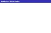 Elements of linear algebrakglasner/math456//LINEAROPS.pdfElements of linear algebra A vector space S is a set (numbers, vectors, functions) which has addition and scalar multiplication